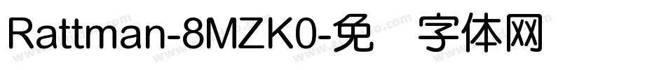 Rattman-8MZK0字体转换