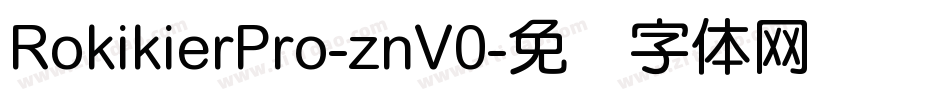 RokikierPro-znV0字体转换