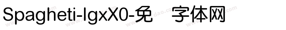 Spagheti-lgxX0字体转换