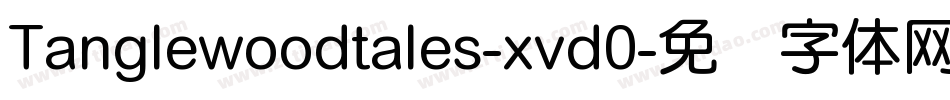 Tanglewoodtales-xvd0字体转换