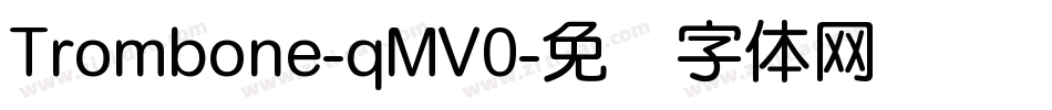 Trombone-qMV0字体转换