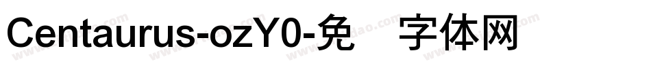 Centaurus-ozY0字体转换