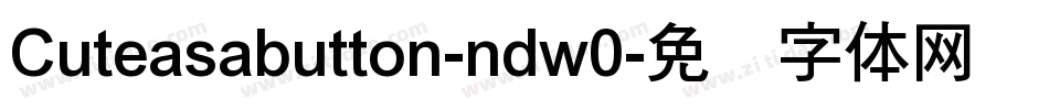 Cuteasabutton-ndw0字体转换