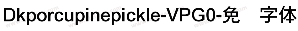 Dkporcupinepickle-VPG0字体转换