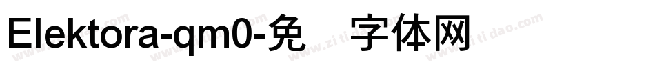 Elektora-qm0字体转换