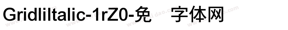 GridliItalic-1rZ0字体转换