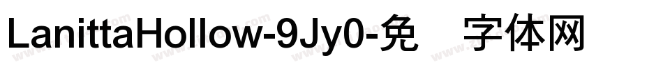 LanittaHollow-9Jy0字体转换