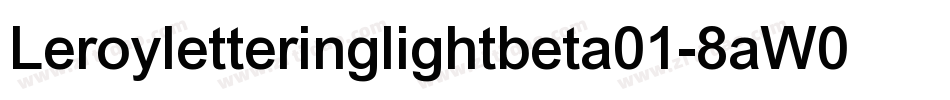 Leroyletteringlightbeta01-8aW0字体转换