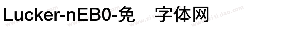 Lucker-nEB0字体转换