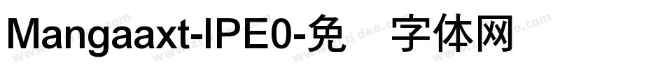 Mangaaxt-lPE0字体转换