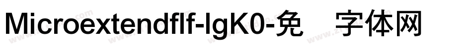 Microextendflf-lgK0字体转换