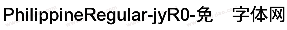PhilippineRegular-jyR0字体转换