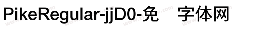PikeRegular-jjD0字体转换