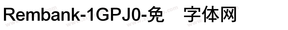 Rembank-1GPJ0字体转换