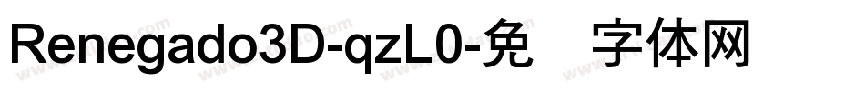Renegado3D-qzL0字体转换