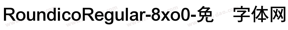 RoundicoRegular-8xo0字体转换