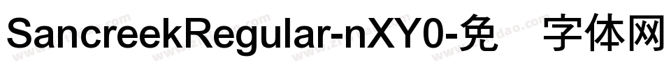 SancreekRegular-nXY0字体转换