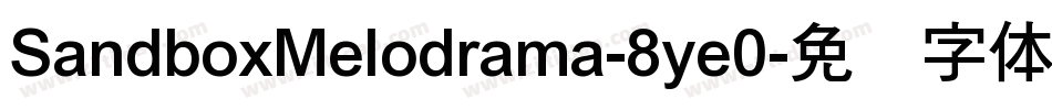 SandboxMelodrama-8ye0字体转换