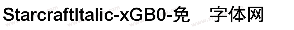 StarcraftItalic-xGB0字体转换