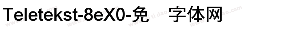Teletekst-8eX0字体转换