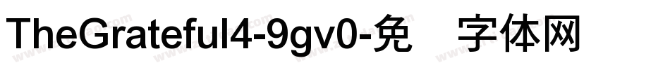 TheGrateful4-9gv0字体转换