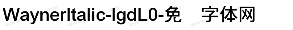 WaynerItalic-lgdL0字体转换