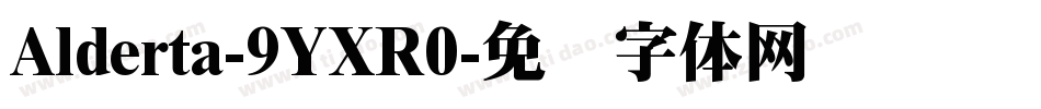 Alderta-9YXR0字体转换