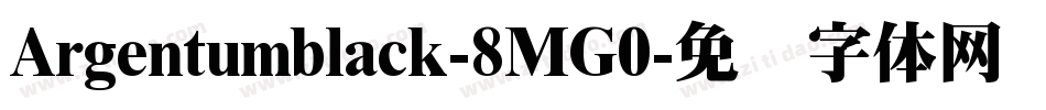Argentumblack-8MG0字体转换