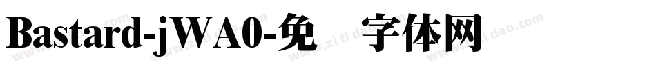 Bastard-jWA0字体转换