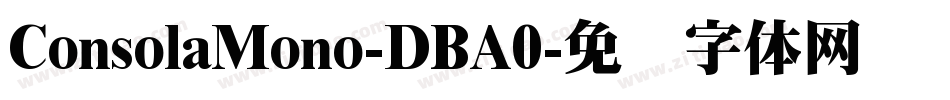 ConsolaMono-DBA0字体转换