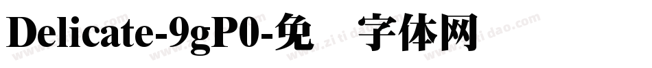 Delicate-9gP0字体转换