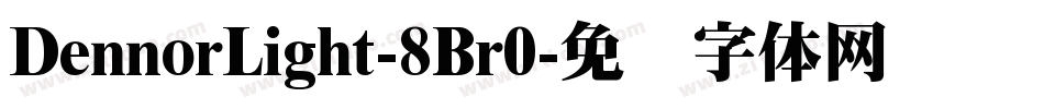 DennorLight-8Br0字体转换