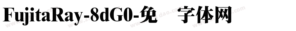 FujitaRay-8dG0字体转换