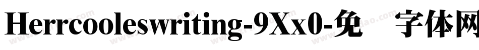 Herrcooleswriting-9Xx0字体转换