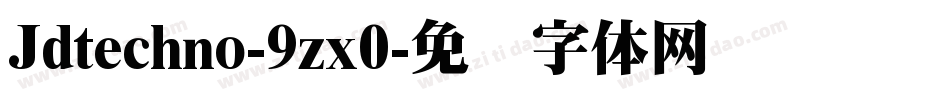 Jdtechno-9zx0字体转换