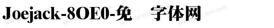 Joejack-8OE0字体转换