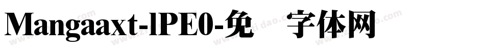 Mangaaxt-lPE0字体转换