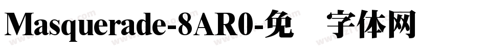 Masquerade-8AR0字体转换