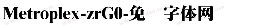 Metroplex-zrG0字体转换