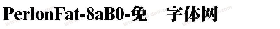 PerlonFat-8aB0字体转换