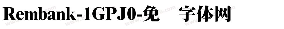 Rembank-1GPJ0字体转换