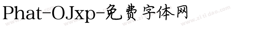 Phat-OJxp字体转换