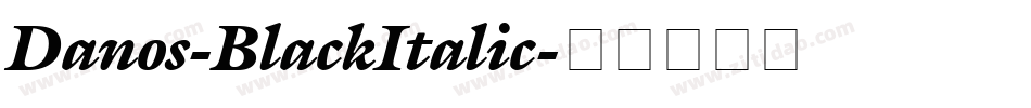Danos-BlackItalic字体转换