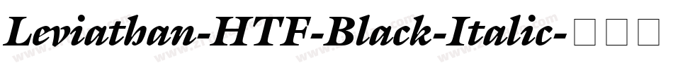 Leviathan-HTF-Black-Italic字体转换