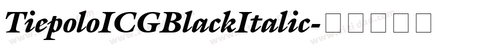 TiepoloICGBlackItalic字体转换