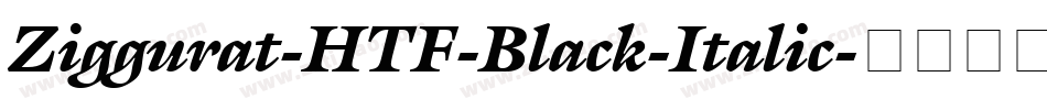 Ziggurat-HTF-Black-Italic字体转换