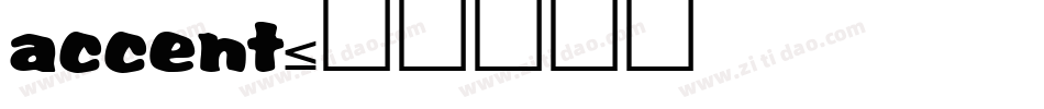 accent字体转换
