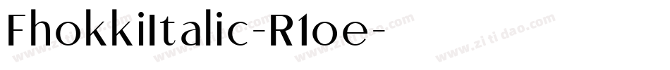 FhokkiItalic-R1oe字体转换