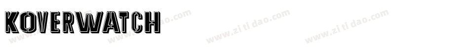 Koverwatch字体转换