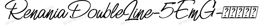 RenaniaDoubleLine-5EmG字体转换